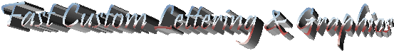 Fast Custom Lettering & Graphics